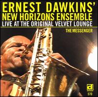 The Messenger: Live at the Original Velvet Lounge [CD] - Ernest Dawkins New Horizons Ensemble