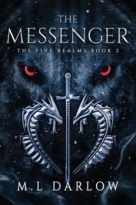 The Messenger: The Five Realm Chronicles - Darlow, M L