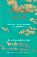 The Messenger Within: Discovering Love and Wholeness Through Meditation