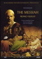 The Messiah: Prophecy Fulfilled - 