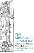 The Messianic Commons: Images of the Messiah after Modernity