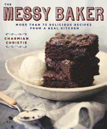 The Messy Baker - Christie, Charmian