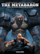 The Metabaron Vol.1: The Techno-Admiral & The Anti-Baron - Oversized Deluxe