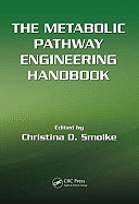 The Metabolic Pathway Engineering Handbook 2 Volume Set