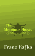 The Metamorphosis: Original and Unabridged - Wyllie, David (Translated by), and Kafka, Franz