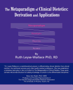 The Metaparadigm of Clinical Dietetics: Derivation and Applications