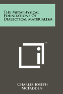 The Metaphysical Foundations of Dialectical Materialism