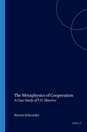 The Metaphysics of Cooperation: A Case Study of F.D. Maurice