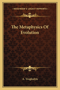 The Metaphysics Of Evolution