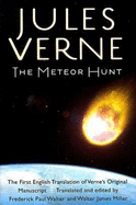 The Meteor Hunt: The First English Translation of Verne's Original Manuscript