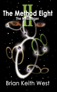 The Method Eight II: The Messenger