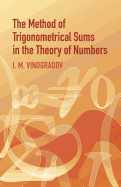 The method of trigonometrical sums in the theory of numbers