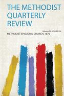 The Methodist Quarterly Review