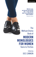 The Methuen Drama Book of Modern Monologues for Women: Teens to Thirties