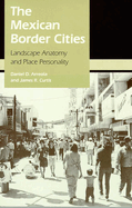 The Mexican Border Cities: Landscape Anatomy and Place Personality