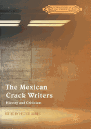The Mexican Crack Writers: History and Criticism