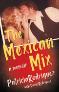 The Mexican Mix