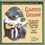 The Mexico's Pioneer Marichias, Vol. 4: The Very First Mariachi Recordings 1908-1909