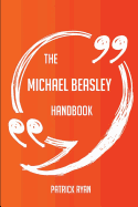 The Michael Beasley Handbook - Everything You Need to Know about Michael Beasley