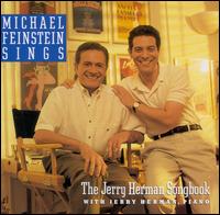 The Michael Feinstein Sings the Jerry Herman Songbook - Michael Feinstein
