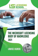 The Microsoft Licensing Body of Knowledge