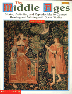 The Middle Ages: Stories, Activities, and Reproducibles to Connect Reading and Writing to Social... - McCarthy, Tara