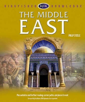 The Middle East - Steele, P., and Adams, Paul (Foreword by)