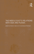 The Middle East's Relations with Asia and Russia