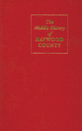 The Middle History of Haywood County: With Story Supplement - Medford, W Clark