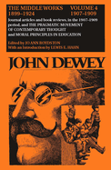The Middle Works of John Dewey, Volume 4, 1899 - 1924: Essays on Pragmatism and Truth, 1907-1909 Volume 4