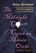 The Midnight Court / Cirt an Mhen Oche: A Critical Edition