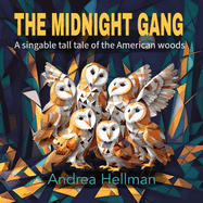 The Midnight Gang: A singable tall tale of the American woods