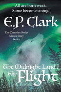 The Midnight Land I: The Flight