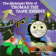 The Midnight Ride of Thomas the Tank Engine: Glow in the Dark Picture Storybook - 