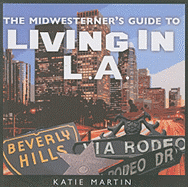 The Midwesterner's Guide to Living in L.A.