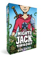 The Mighty Jack Trilogy Boxed Set: Mighty Jack, Mighty Jack and the Goblin King, Mighty Jack and Zita the Spacegirl
