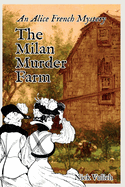 The Milan Murder Farm: An Alice French Mystery