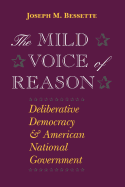 The Mild Voice of Reason: Deliberative Democracy and American National Government