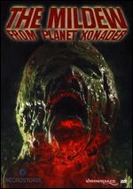 The Mildew from Planet Xonade - Giulio DeSanti; Neil Meschino