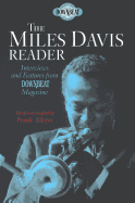 The Miles Davis Reader: Interviews and Features from DownBeat Magazine