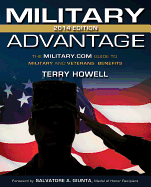 The Military Advantage, 2014 Edition: The Military.com Guide to Military and Veterans Benefits