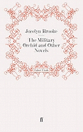 The Military Orchid and Other Novels