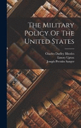 The Military Policy Of The United States