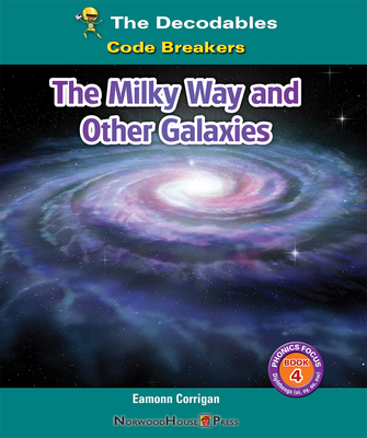 The Milky Way and Other Galaxies - Corrigan, Eamonn