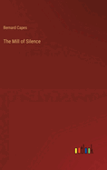 The Mill of Silence