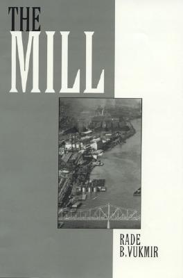 The Mill - Vukmir, Rade B
