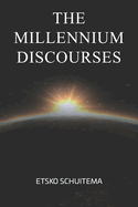 The Millenium Discourses