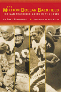 The Million Dollar Backfield - Newhouse, Dave, and Walsh, Bill (Foreword by)