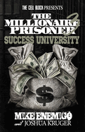 The Millionaire Prisoner 3: Success University