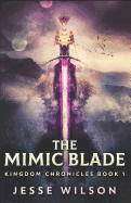 The Mimic Blade
